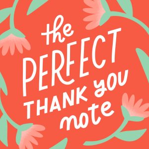 The Perfect Thank You Note